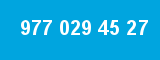 977 029 45 27
